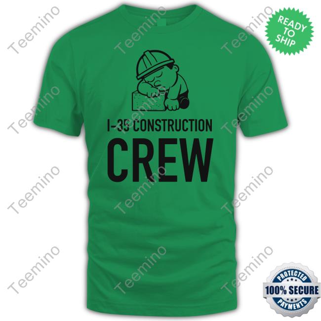 1 35 Construction Crew Shirt